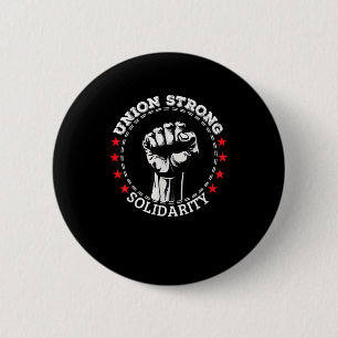 Gewerkschaft Strong Solidarity Pro Labour Gewerksc Button