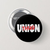 Gewerkschaft Thug Button (Vorne & Hinten)