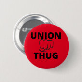 Gewerkschaft Thug Button (Vorne & Hinten)