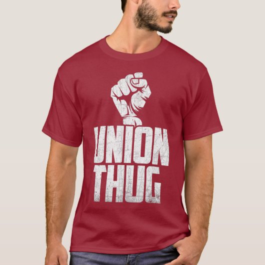 Gewerkschaft-Thug-Protest-Gewerkschaft-Mitarbeiter T-Shirt (Vorderseite)