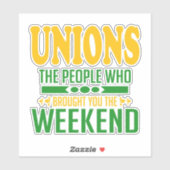 Gewerkschaft Weekends Sticker (Blatt)