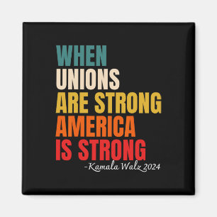 Gewerkschaften sind stark Amerika ist stark Kamala Magnet