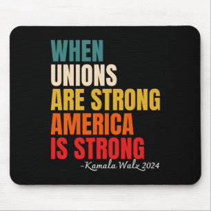 Gewerkschaften sind stark Amerika ist stark Kamala Mousepad