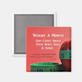 Gewicht eine Minute! Magnet-Erinnerung Magnet (Vorderseite/Rückseite)
