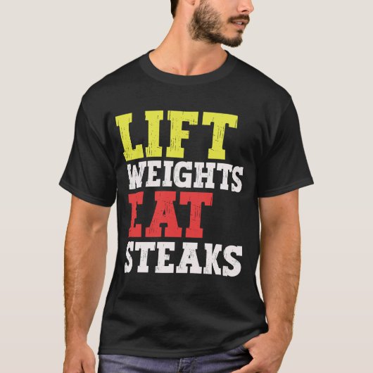 Gewicht Lift Eat Steaks Carnivore Weightlift T-Shirt (Vorderseite)
