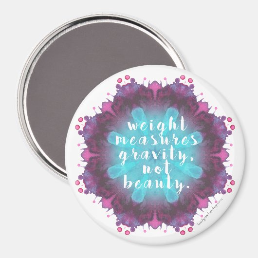 Gewicht misst Schönheit nicht - Magnet (Vorderseite/Rückseite)