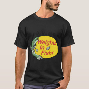 Gewichte in Fischen T-Shirt