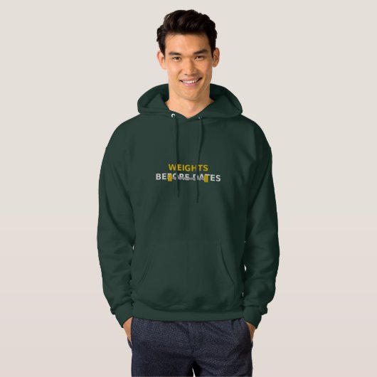 Gewichte vor Daten - Funny Gym Motivation Design Hoodie (Vorne ganz)