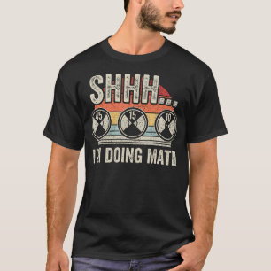 Gewichtheben Retro Vintage Shhh ICH Mache Mathe Gy T-Shirt