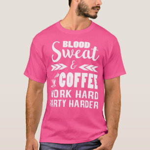 Gewichtheber T-Shirt - Blood Sweat And Coffee Gif
