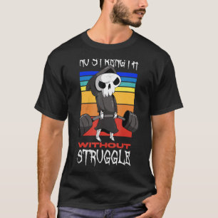 Gewichtsabnahme keine Kraft ohne Kampf T-Shirt