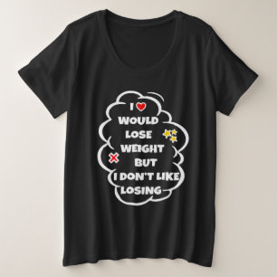 Gewichtsabnahme - Motivation für den Funny Fat Bur Große Größe T-Shirt