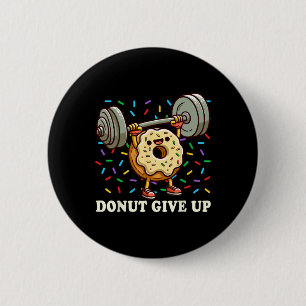 Gewichtszunahme - Funny Fitness Workout Gym Donut  Button