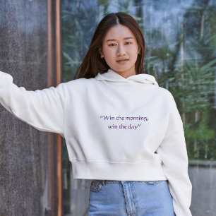 Gewinne den Morgen, gewinne den Tag Minimal-Typogr Hoodie