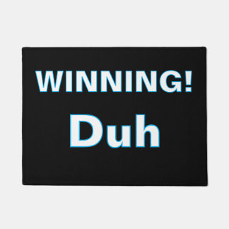 ''Gewinnen, Duh'' Fußmatte