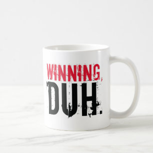 Gewinnen, Duh. Kaffeetasse