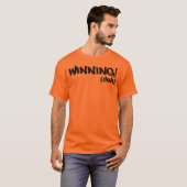 Gewinnen (duh) T-Shirt (Vorne ganz)