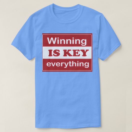 Gewinnen ist KEY alles witzig T-Shirt (Design vorne)