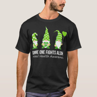 Gewinnen Sie einen Kampf allein psychische Gesundh T-Shirt