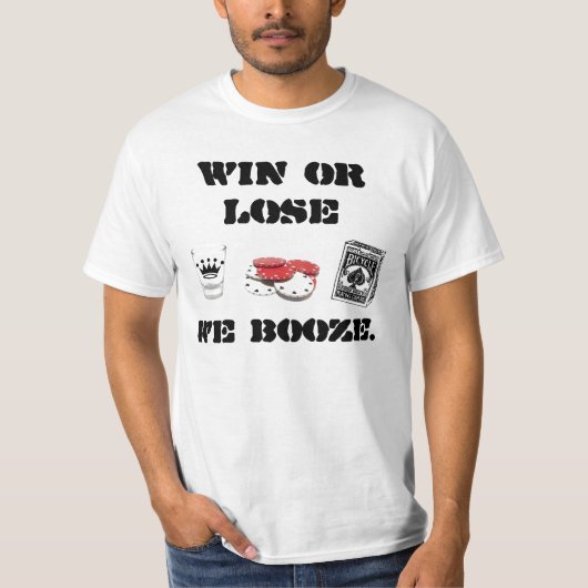 Gewinnen Sie oder verlieren Sie T-Shirt (Vorderseite)