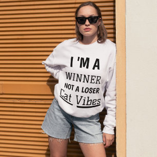 Gewinner Cat Vibes Funny Modern Zitat Personalisie Sweatshirt