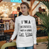 Gewinner Cat Vibes Funny Modern Zitat Personalisie Sweatshirt