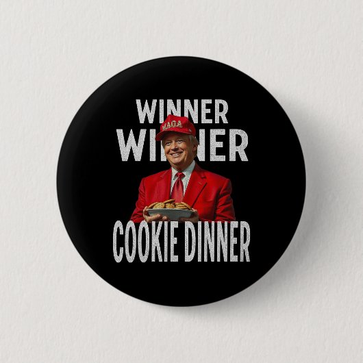Gewinner Cookie Dinner Funny Trump 2024 47. Button (Vorderseite)
