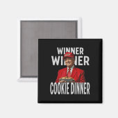 Gewinner Cookie Dinner Funny Trump 2024 47. Magnet (Vorderseite/Rückseite)