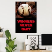 Gewinner geben nie den inspirierenden Baseball ab Poster (Heimbüro)