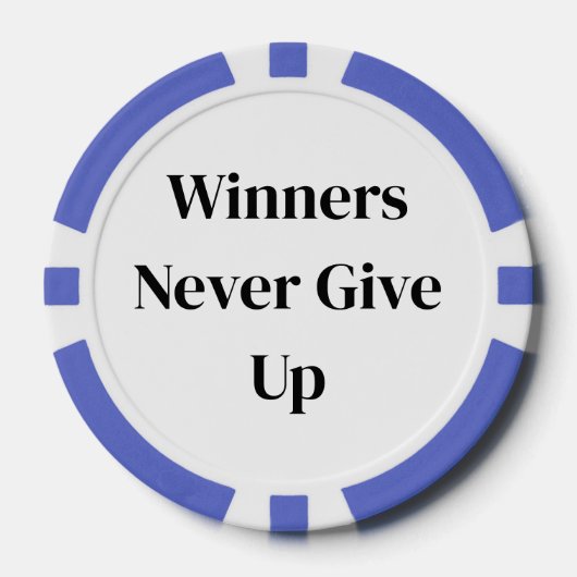 Gewinner geben niemals auf Pokerchip Pokerchips (Vorderseite)