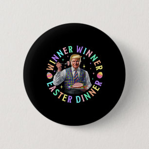 Gewinner Gewinner Ostern Abendessen Lustig Trump G Button