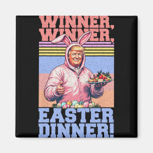 Gewinner Gewinner Ostern Abendessen Lustige Trump  Magnet
