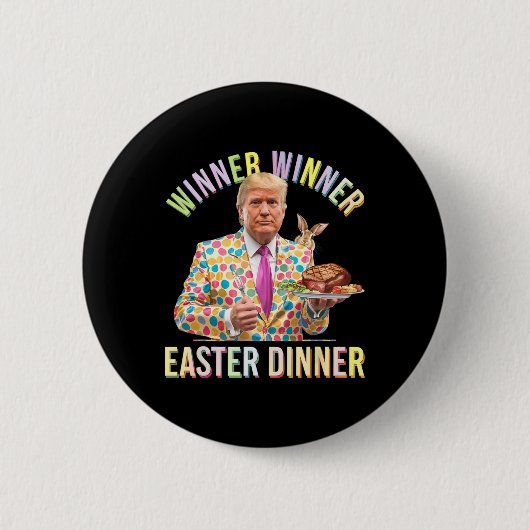 Gewinner Gewinner Ostern Abendessen Präsident Trum Button (Vorderseite)