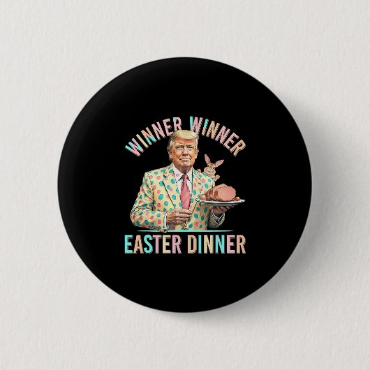 Gewinner Gewinner Ostern Abendessen Präsident Trum Button (Vorderseite)