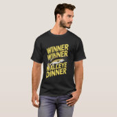 Gewinner Gewinner Walleye Abendessen Walleye Angle T-Shirt (Vorne ganz)