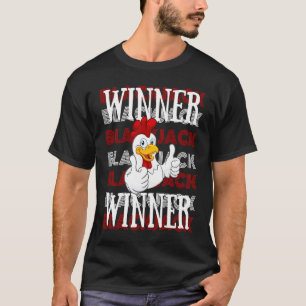 Gewinner Huhn 21 Glücks Casino Glücksspiel Blackja T-Shirt