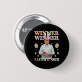 Gewinner Ostern Abendessen Präsident Trump glückli Button (Vorne & Hinten)