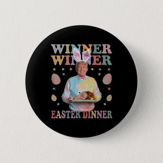 Gewinner Ostern Abendessen Präsident Trump glückli Button (Vorderseite)