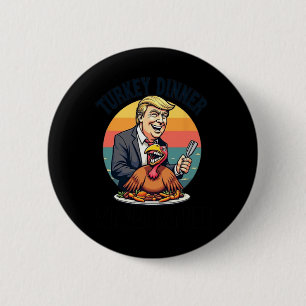 Gewinner Türkei Abendessen Donald Trump Funny Thi Button