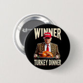 Gewinner Türkei Abendessen Funny Trump Button (Vorne & Hinten)