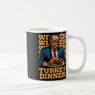 Gewinner Türkei Abendessen Funny Trump Thanksgivi Kaffeetasse