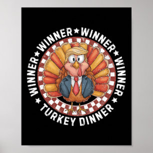 Gewinner Türkei Abendessen Funny Trump Thanksgivi Poster