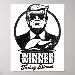 Gewinner Türkei Abendessen Funny Trump Thanksgivi Poster