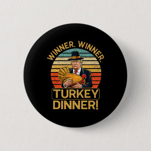 Gewinner Türkei Abendessen Spaß Funny Trump als Ge Button