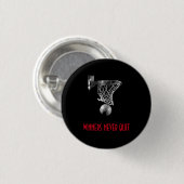 Gewinner verlassen nie Basketball Button (Vorne & Hinten)