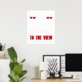 gewöhne dich an den Anblick Poster (Heimbüro)