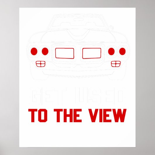 gewöhne dich an die Aussicht Firebird Poster (Vorne)