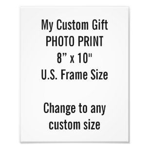 Gewohnheit 8" × 10" Foto-Druck (US-Feld-Größe) Fotodruck