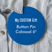 Gewohnheit druckte 6" kolossales button (Beispiel)