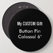 Gewohnheit druckte 6" kolossales button (Vorne & Hinten)